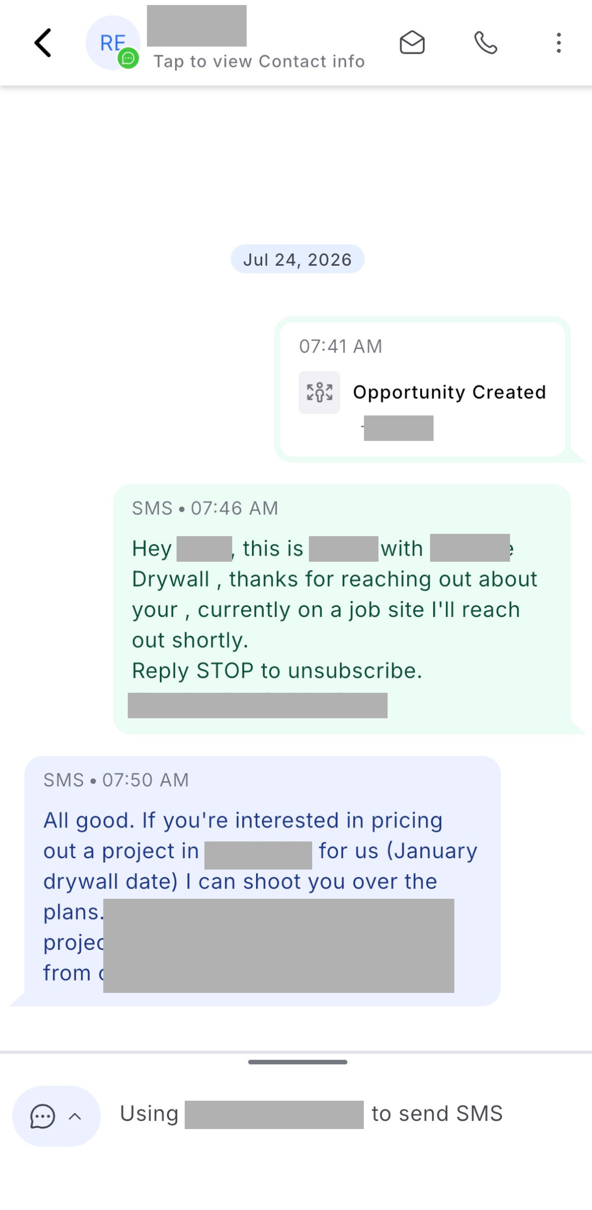 Redacted screenshot of a real SMS conversation: an opportunity is created at 7:41 AM, the system automatically texts the lead at 7:46 AM while the owner is on a job site, and the customer replies at 7:50 AM asking to price a project